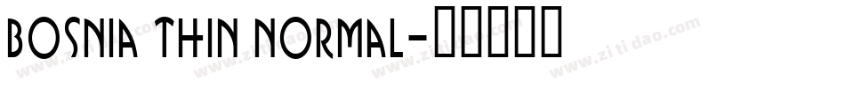 Bosnia Thin Normal字体转换